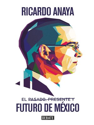 cover image of El pasado, presente y futuro de México